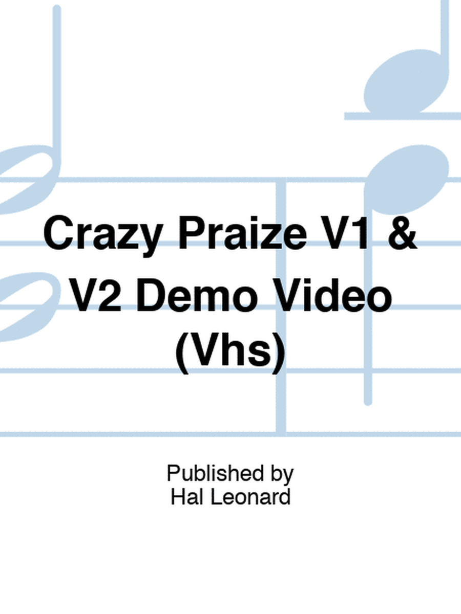 Crazy Praize V1 & V2 Demo Video (Vhs)