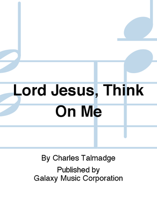 Book cover for Lord Jesus, Think On Me