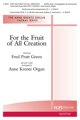 For the Fruit of All Creation