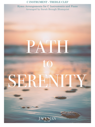 Path to Serenity - C Inst. Treble Clef