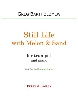 Still Life with Melon & Sand (trumpet & piano)