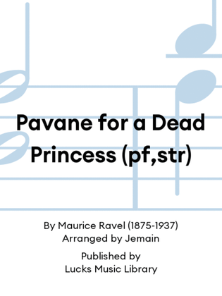 Book cover for Pavane for a Dead Princess (pf,str)