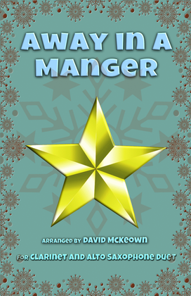 Book cover for Away in a Manger, Jazz Style, for Clarinet and Alto Saxophone Duet