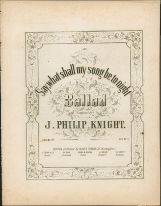 Book cover for Say, What shall My Song Be To-Night. Ballad