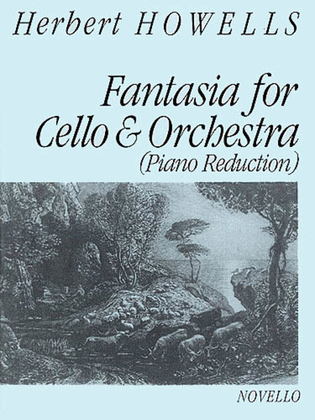 Book cover for Herbert Howells: Fantasia For Cello & Orchestra (VC/PF)