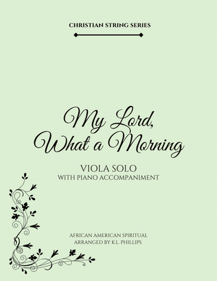 My Lord, What a Morning - Viola Solo with Piano Accompaniment