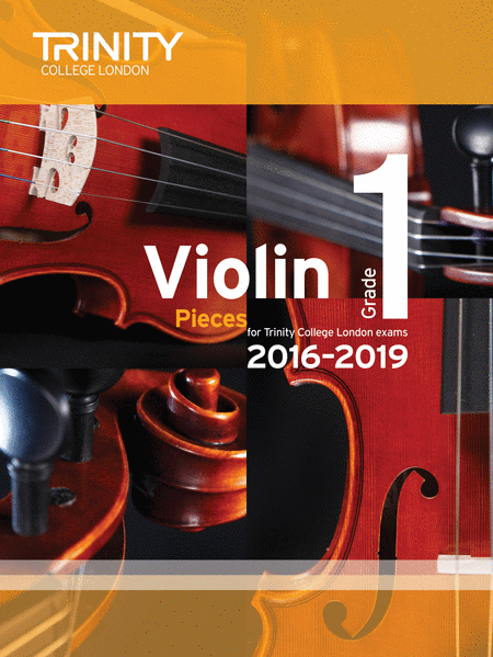 Violin Exam Pieces 2016â??2019: Grade 1 (score and part)