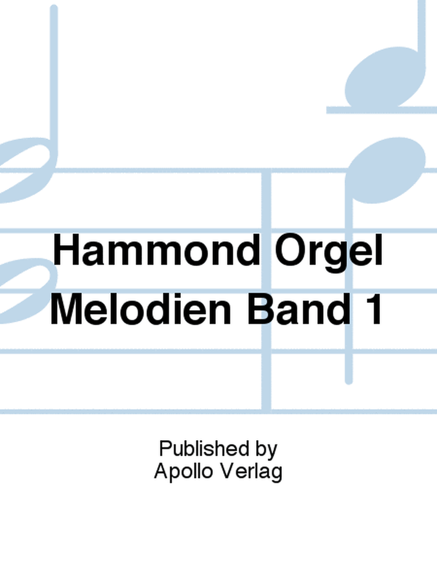 Hammond Orgel Melodien Band 1