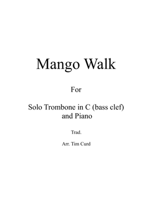 Book cover for Mango Walk for Solo Trombone/Euphonium in C (bass clef) and Piano