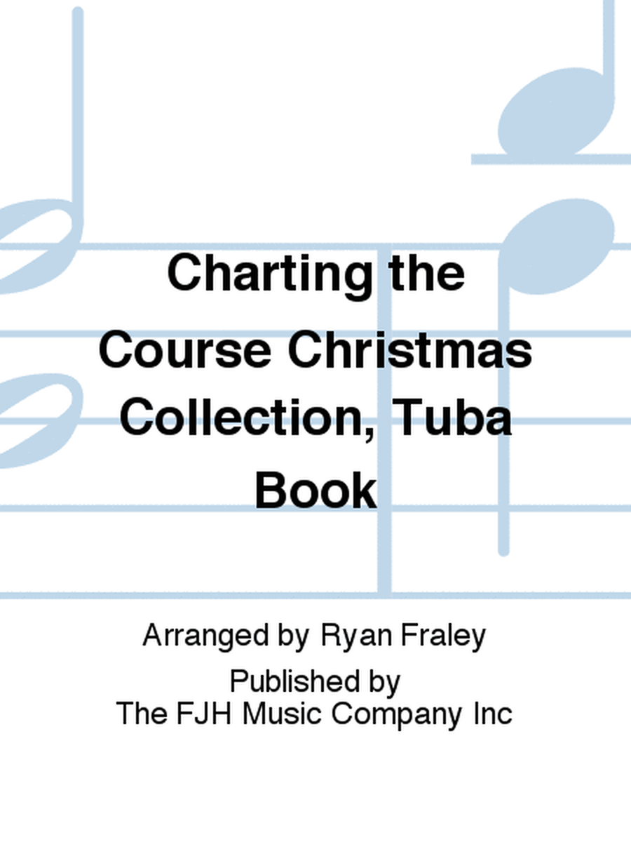Charting the Course Christmas Collection, Tuba Book image number null