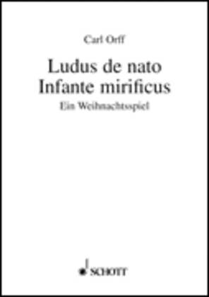 Ludus De Nato Infante Mirificus