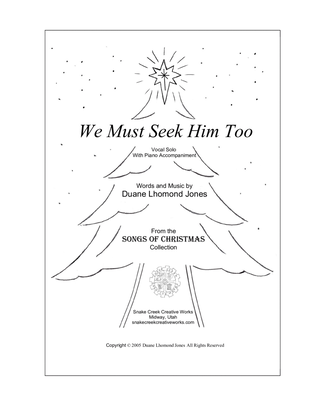 We Must Seek Him Too (Vocal Solo)