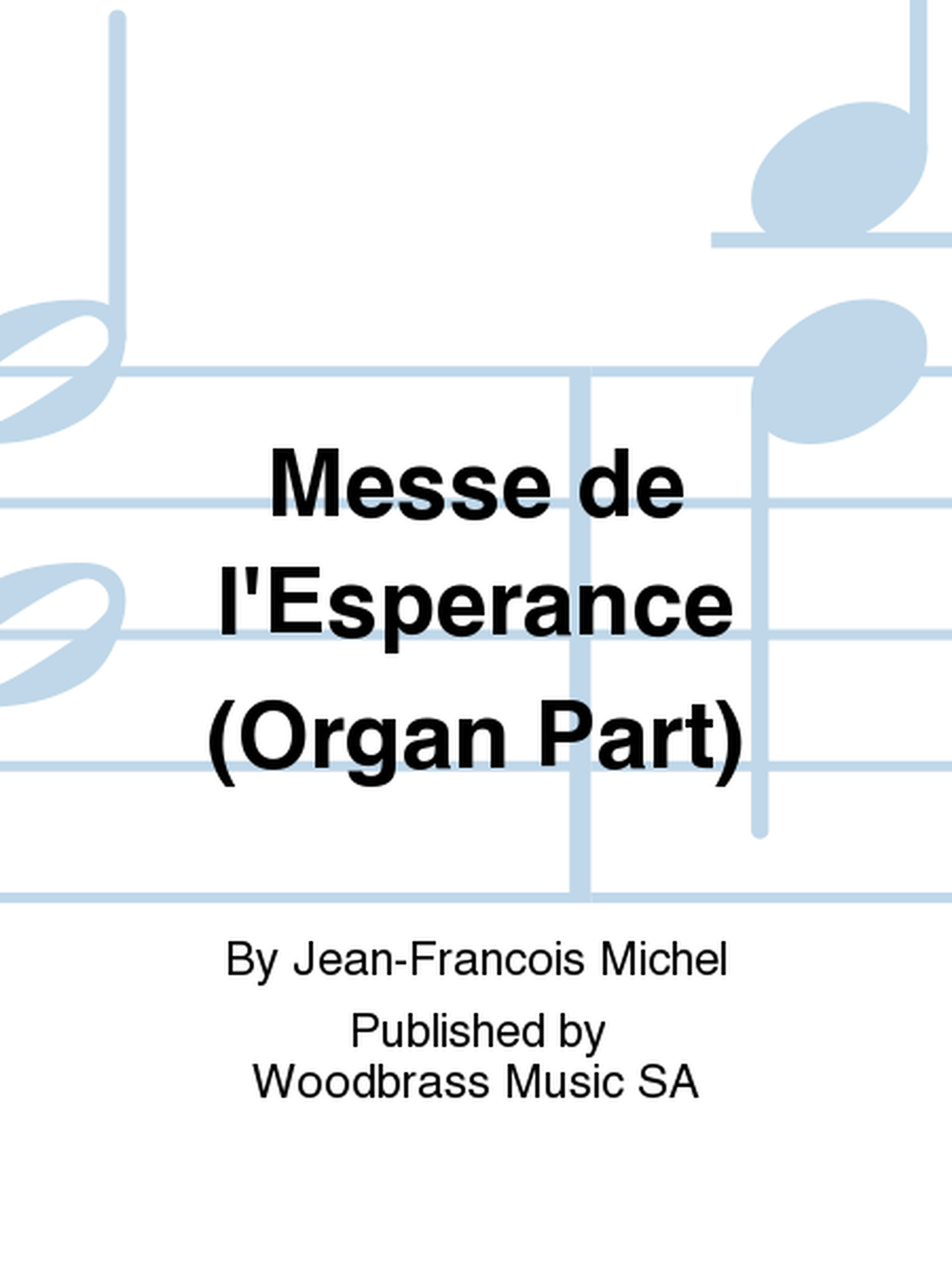 Messe de l'Esperance (Organ Part)