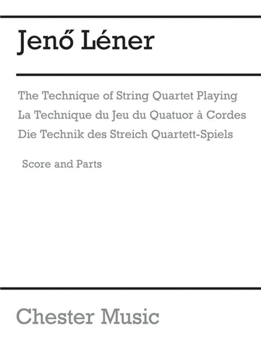 Lener - Technique Of String Quartet Playing Sc/Pts