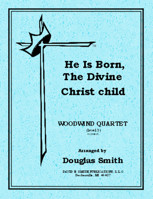 He Is Born, The Divine Christ Child