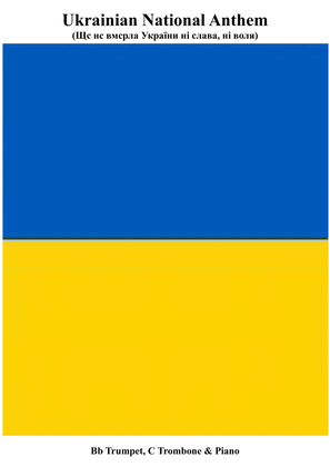 Ukrainian National Anthem for Bb Trumpet/Cornet, C Trombone/Euphonium & Piano MFAO World National An