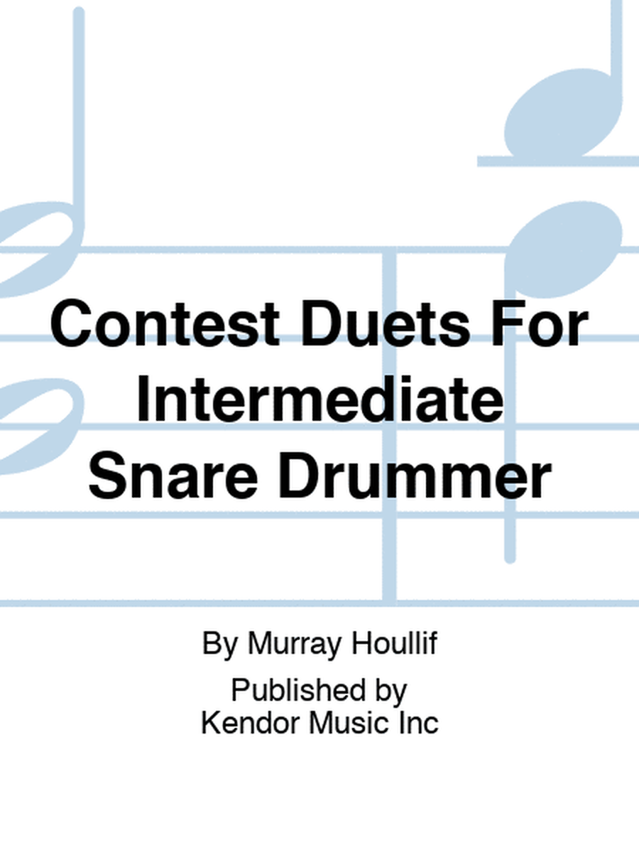 Contest Duets For Intermediate Snare Drummer