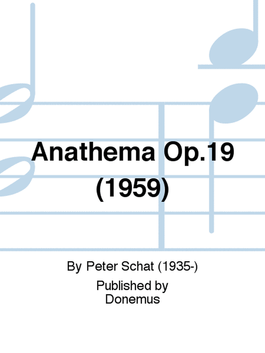 Anathema Op.19 (1959)