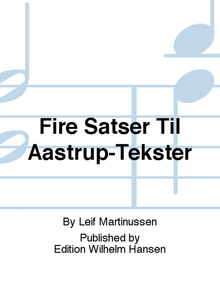 Fire Satser Til Aastrup-Tekster