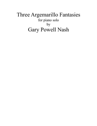 Three Argemarillo Fantasies