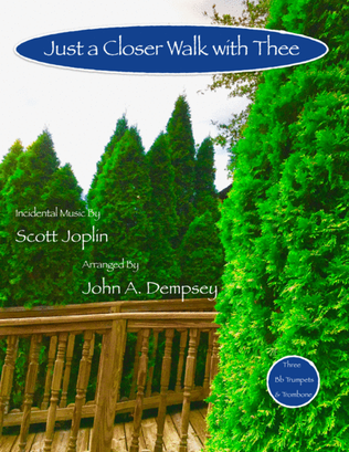 Book cover for Just a Closer Walk with Thee (Brass Quartet): Three Trumpets and Trombone