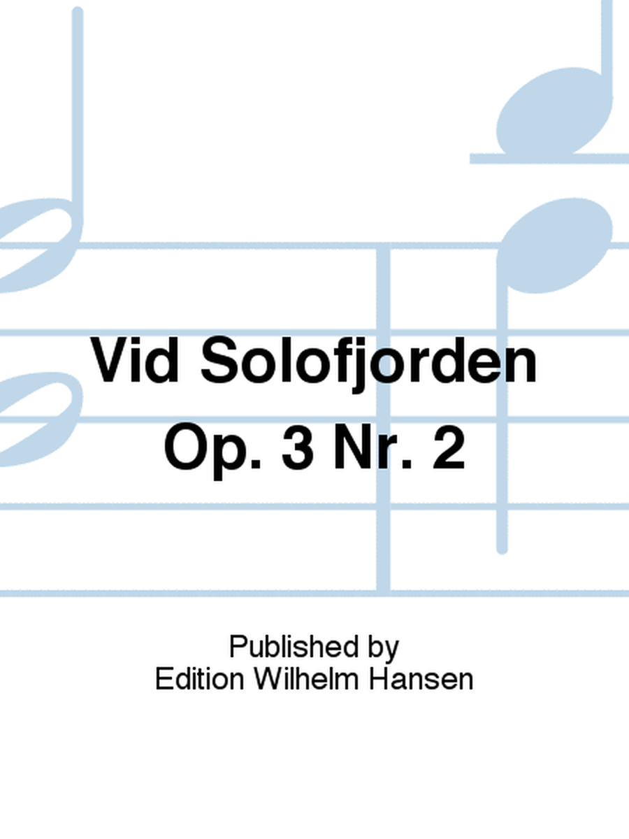 Vid Solofjorden Op. 3 Nr. 2