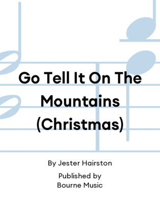Book cover for Go Tell It On The Mountains (Christmas)
