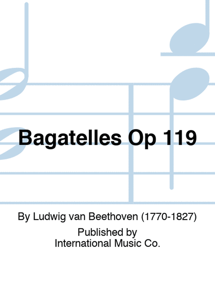 Bagatelles Op 119