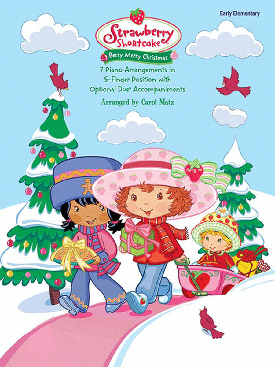 Strawberry Shortcake -- Berry Merry Christmas