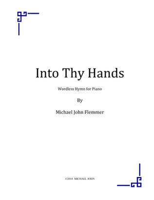 Into Thy Hands