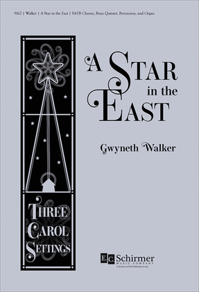 A Star in the East: Three Carol Settings (Choral Score)