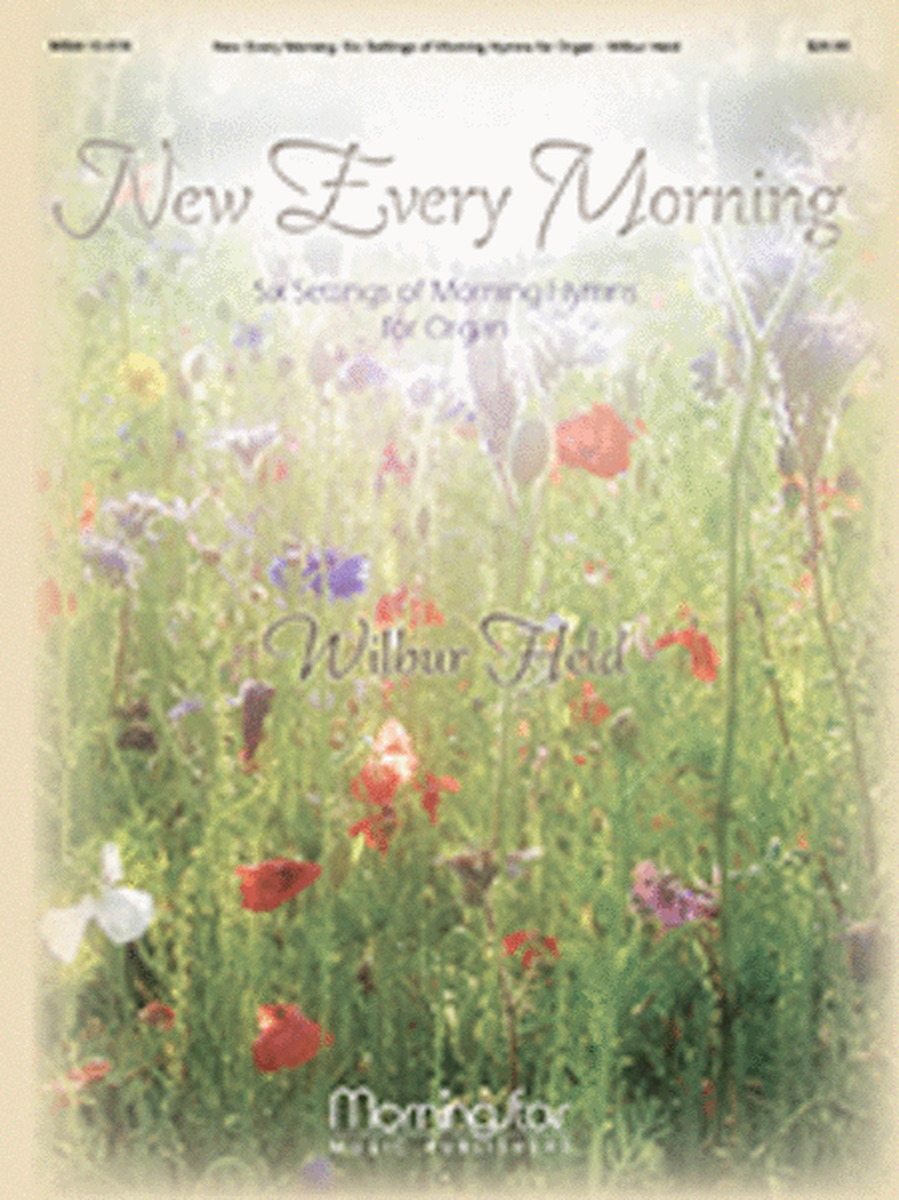 New Every Morning: Six Settings of Morning Hymns for Organ image number null