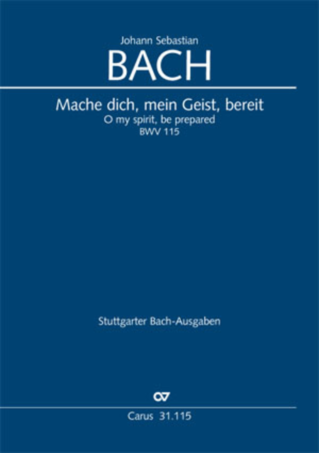 Mache dich, mein Geist, bereit (O my spirit, be prepared)