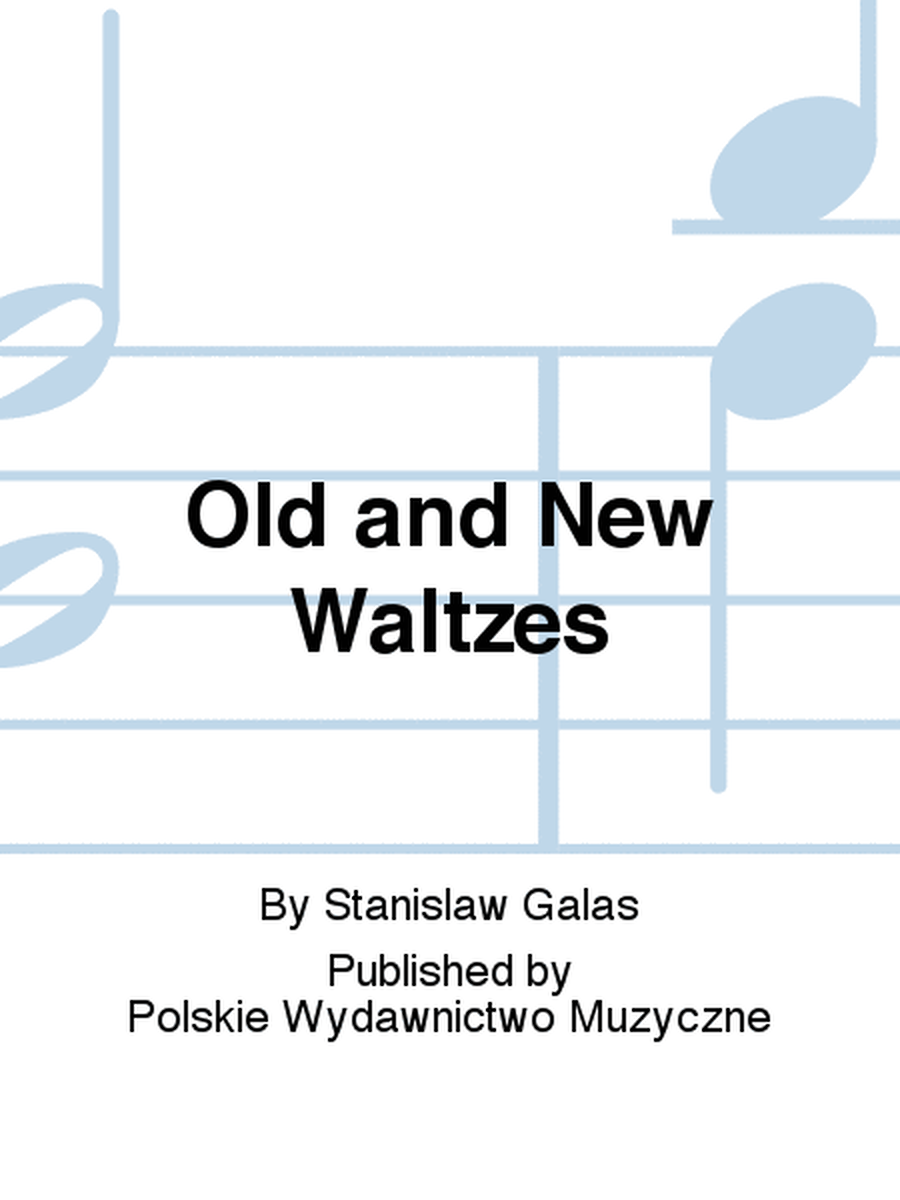 Old and New Waltzes