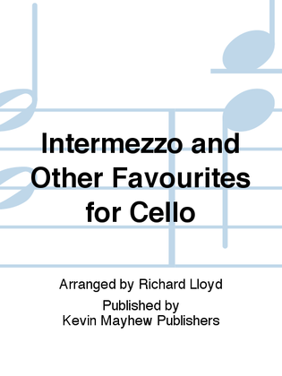 Intermezzo and Other Favourites for Cello