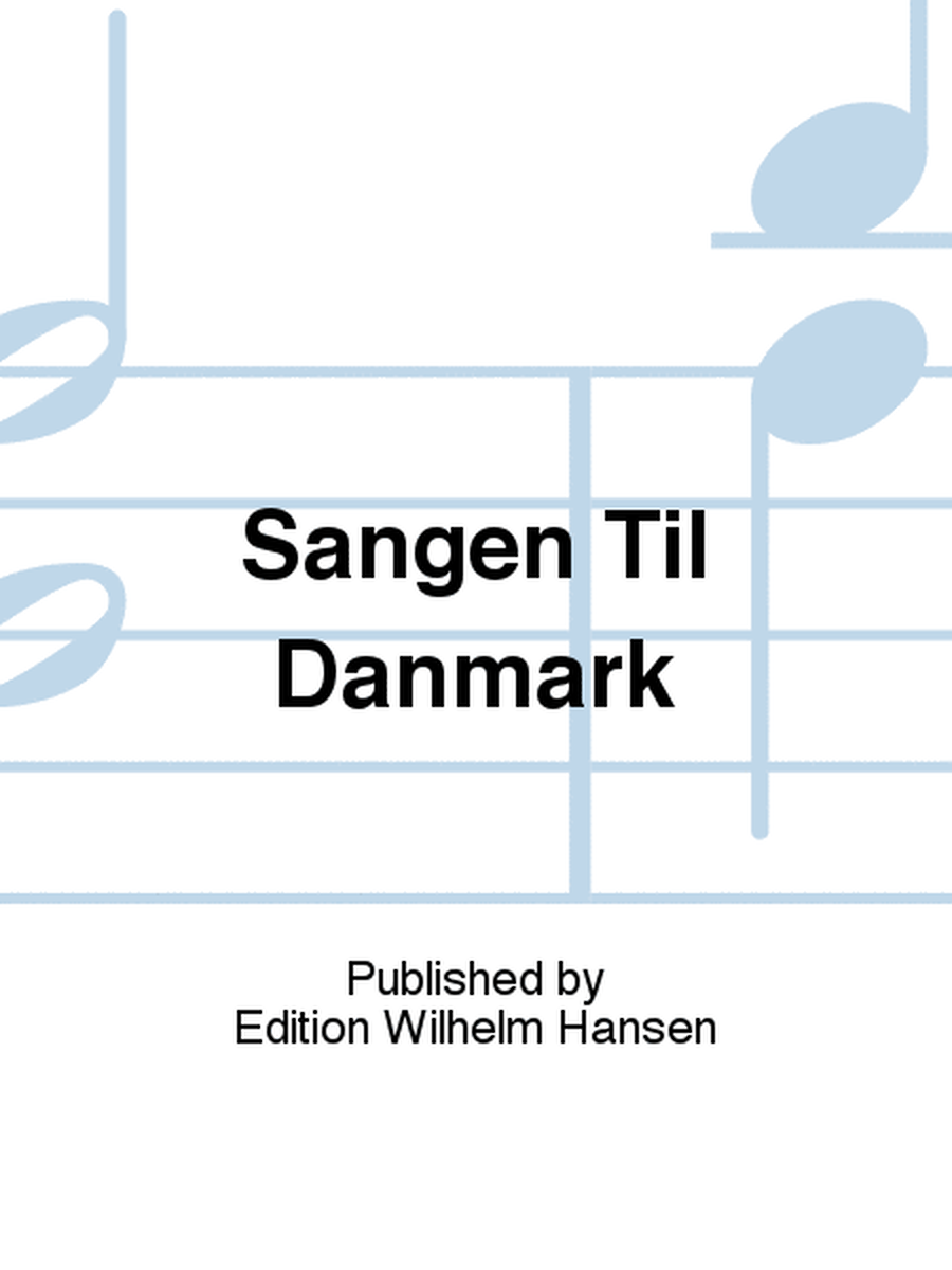 Sangen Til Danmark