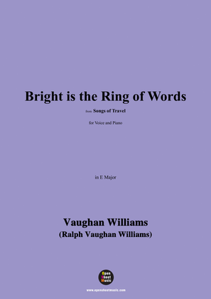 Vaughan Williams-Bright is the Ring of Words,in E Major