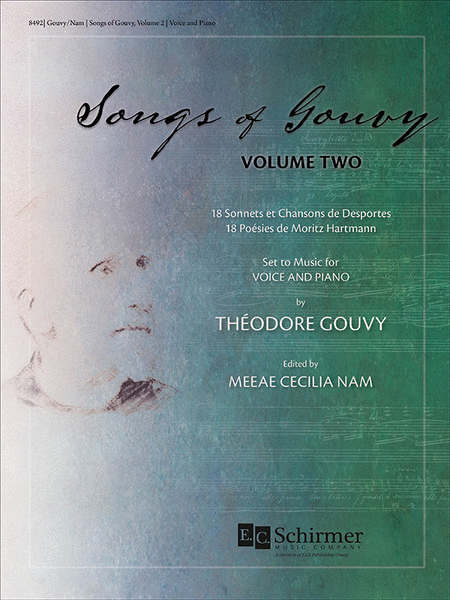 Songs of Gouvy, Volume 2: 18 Sonnets et chansons de Desportes; 18 Poesies de Moritz Hartmann