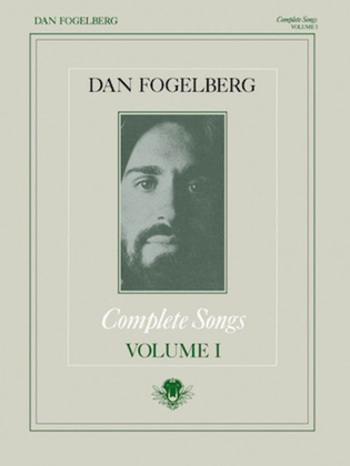 Book cover for Dan Fogelberg – Complete Songs Volume 1