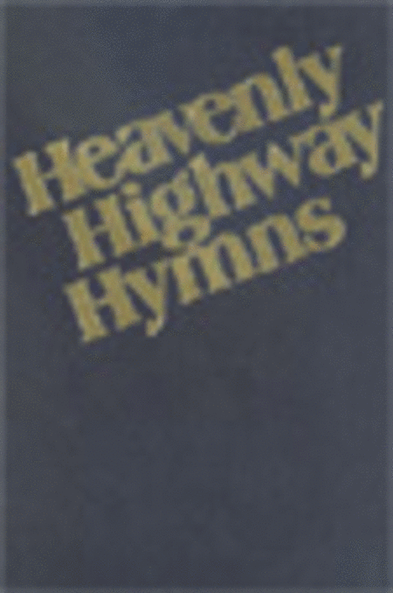 Heavenly Highway Hymns