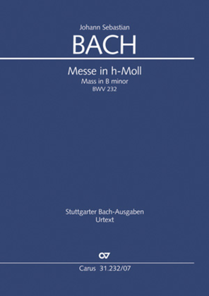 B Minor Mass, BWV 232 (Messe in h-Moll)