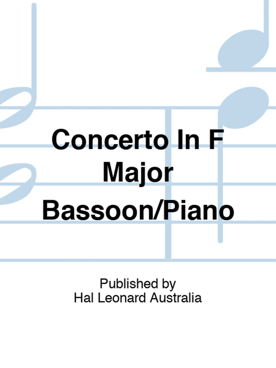 Concerto In F Major Bassoon/Piano