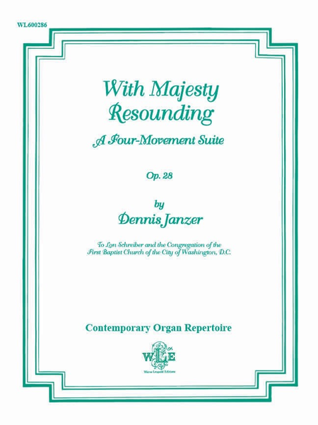 With Majesty Resounding, Op. 28