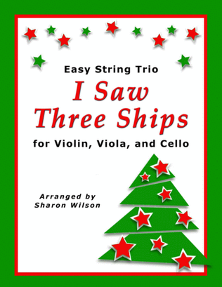 I Saw Three Ships (for String Trio – Violin, Viola, and Cello)