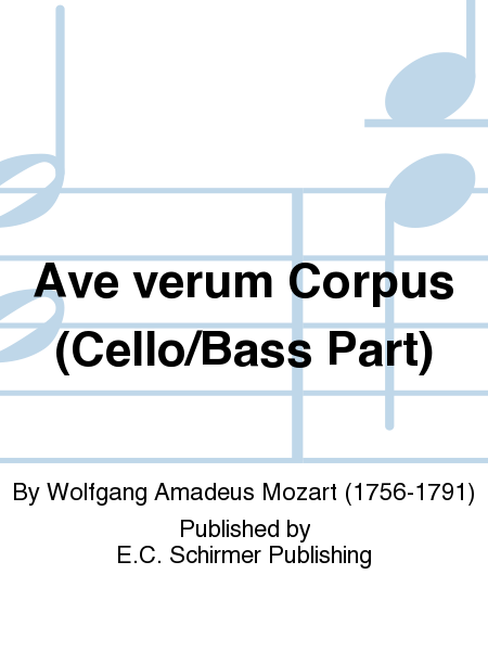 Ave verum corpus (Cello/Bass Part)