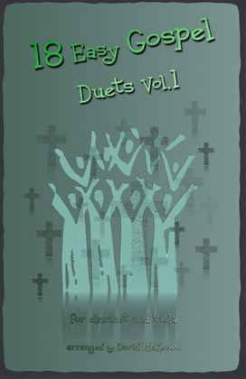 Book cover for 18 Easy Gospel Duets Vol.1 for Clarinet and Viola