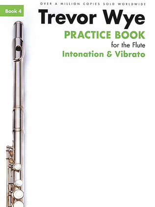 Book cover for Practice Book For The Flute Book 4 Intonation And Vibrato Revised Edition