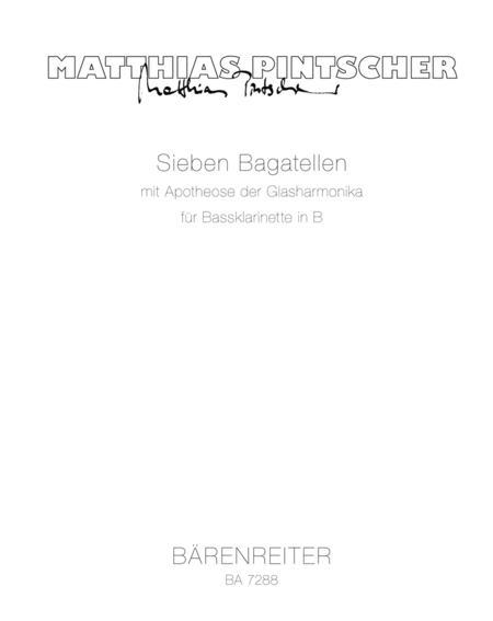 Sieben Bagatellen mit Apotheose der Glasharmonika fur Bassklarinette in B