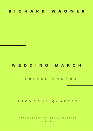 Book cover for Wedding March (Bridal Chorus) - Trombone Quartet (Full Score and Parts)