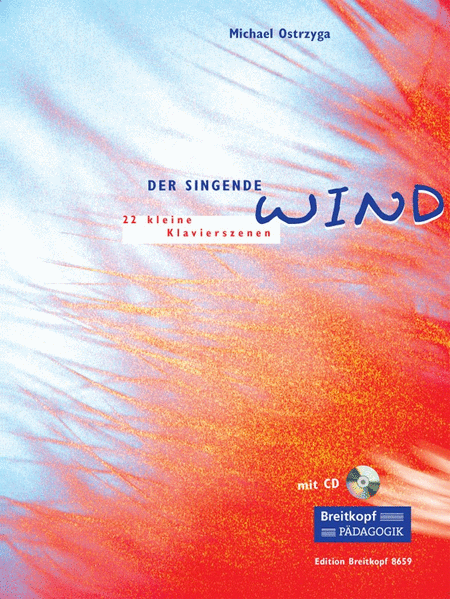 Der singende Wind - 22 kleine Klavierszenen